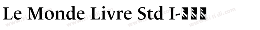 Le Monde Livre Std I字体转换